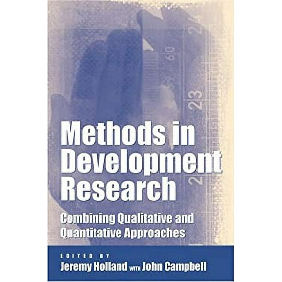 Pre-Owned Methods in Development Research : Combining Qualitative and Quantitative Approaches 9781853395727