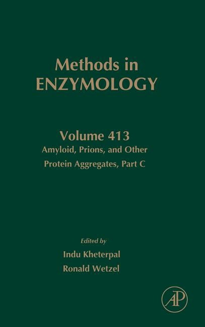 Methods in Enzymology Amyloid, Prions, and Other Protein Aggregates ...