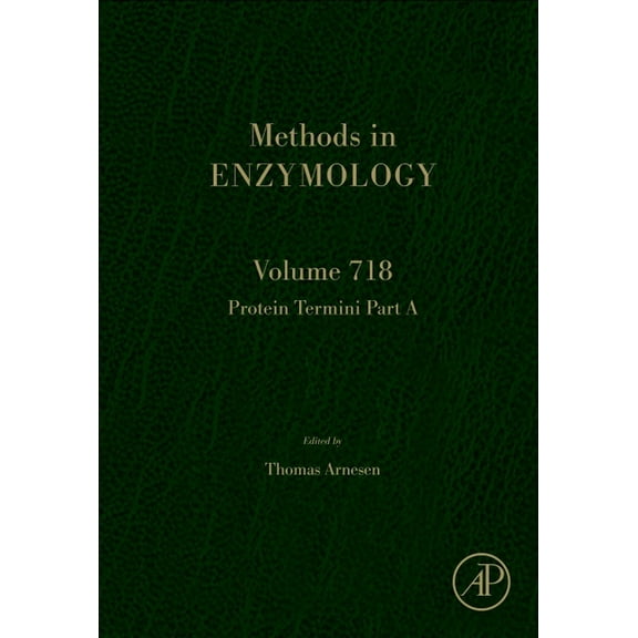 Methods in Enzymology Protein Termini Part a: Volume 718, Book 718, (Hardcover)