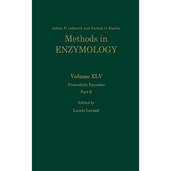 Methods in Enzymology Proteolytic Enzymes, Part B: Volume 45, Book 45, (Hardcover)