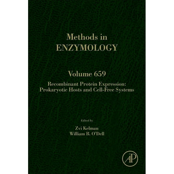 Methods in Enzymology Recombinant Protein Expression: Prokaryotic Hosts and Cell-Free Systems: Volume 659, Book 659, (Hardcover)