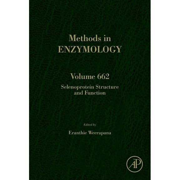 Methods in Enzymology Selenoprotein Structure and Function: Volume 662, Book 662, (Hardcover)