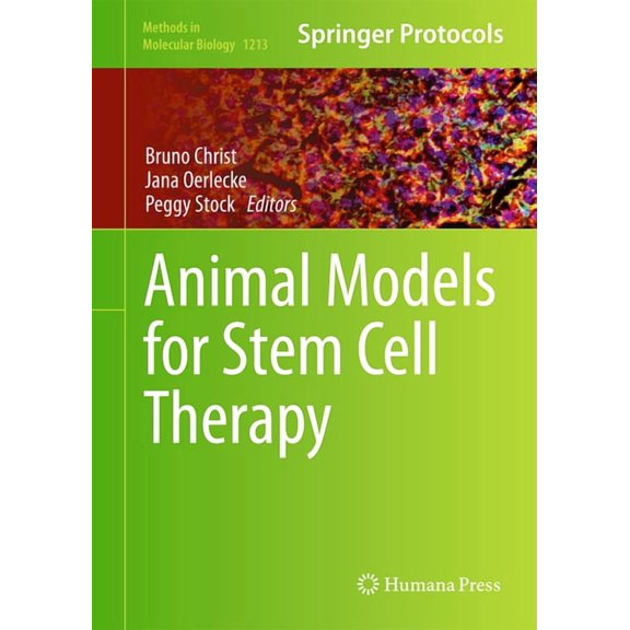 Methods in Molecular Biology Animal Models for Stem Cell Therapy, Book 1213, (Hardcover)
