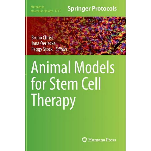 Methods in Molecular Biology Animal Models for Stem Cell Therapy, Book 1213, (Hardcover)