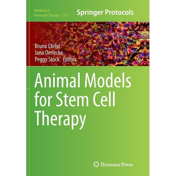 Methods in Molecular Biology Animal Models for Stem Cell Therapy, Book 1213, (Paperback)