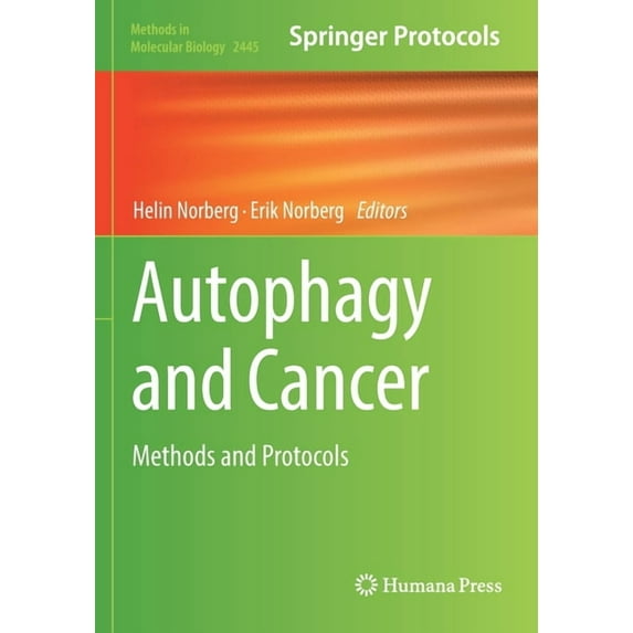 Methods in Molecular Biology Autophagy and Cancer: Methods and Protocols, Book 2445, (Paperback)