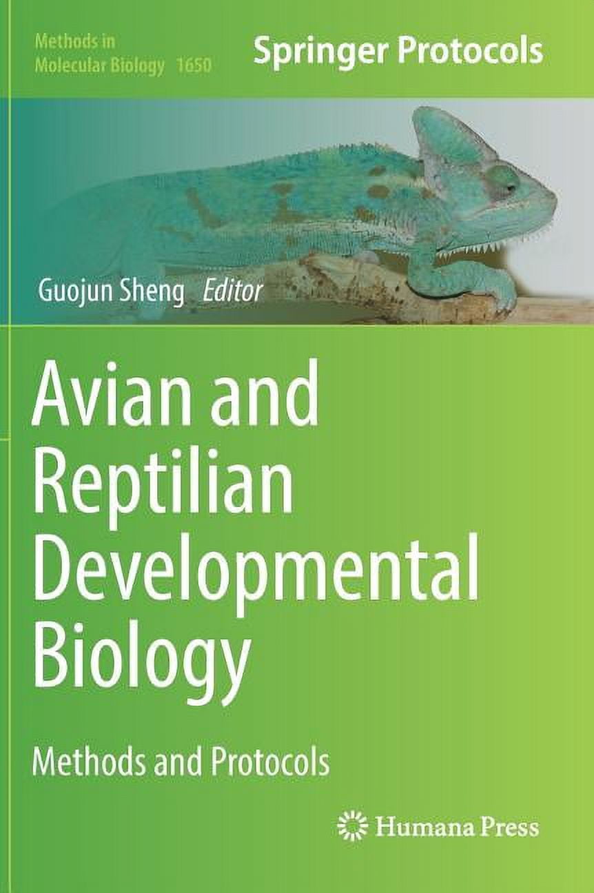 Biology Methods Methods in Molecular Biology Avian and Reptilian Developmental Biology ...