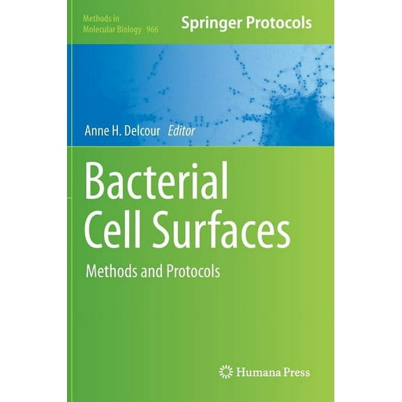 Methods in Molecular Biology Bacterial Cell Surfaces: Methods and Protocols, Book 966, (Hardcover)
