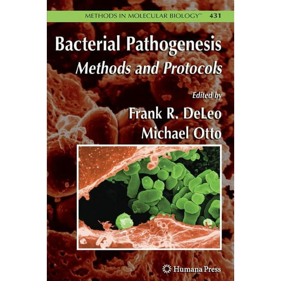 Methods in Molecular Biology Bacterial Pathogenesis: Methods and Protocols, Book 431, (Paperback)