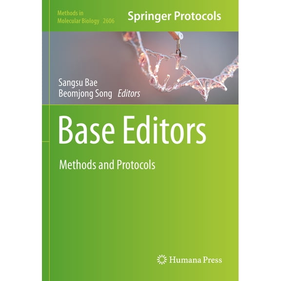 Methods in Molecular Biology Base Editors: Methods and Protocols, Book 2606, (Paperback)