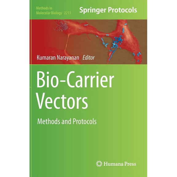 Methods in Molecular Biology Bio-Carrier Vectors: Methods and Protocols, Book 2211, (Hardcover)