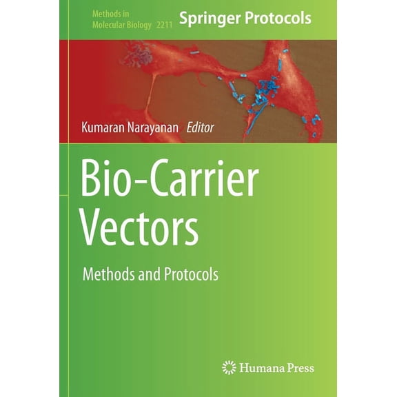 Methods in Molecular Biology Bio-Carrier Vectors: Methods and Protocols, Book 2211, (Paperback)