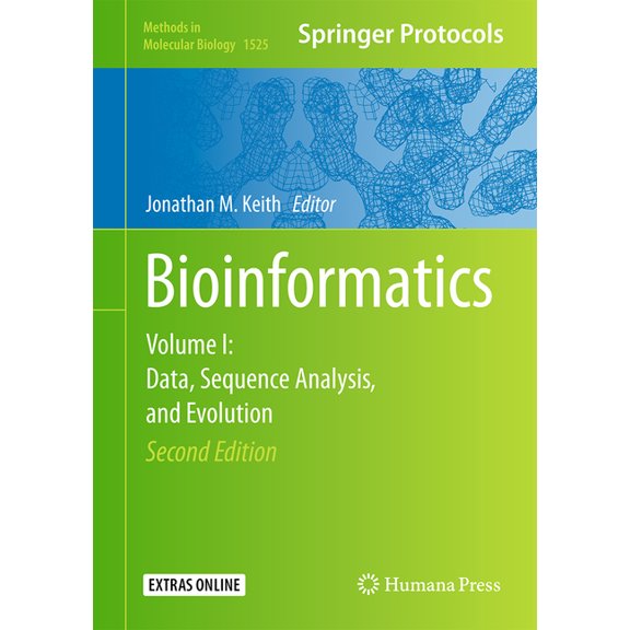 Methods in Molecular Biology Bioinformatics: Volume I: Data, Sequence Analysis, and Evolution, Book 1525, (Hardcover)