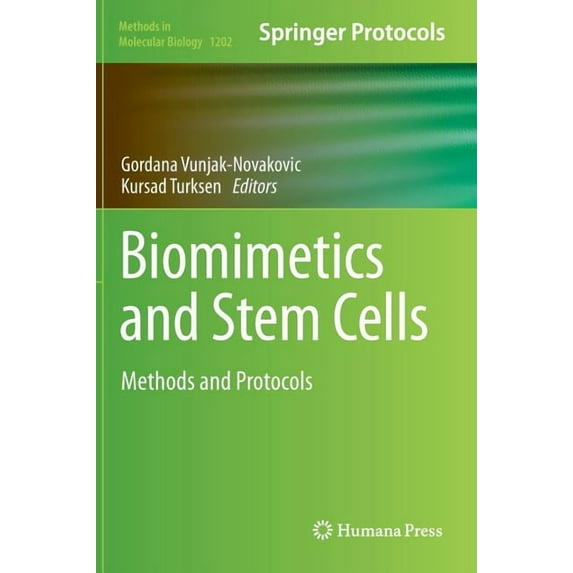 Methods in Molecular Biology Biomimetics and Stem Cells: Methods and Protocols, Book 1202, (Hardcover)