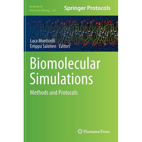 Methods in Molecular Biology Biomolecular Simulations: Methods and Protocols, Book 924, (Hardcover)