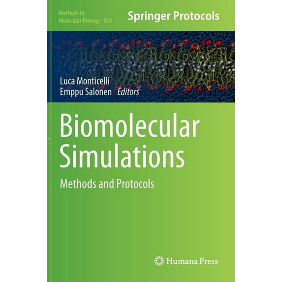 Methods in Molecular Biology Biomolecular Simulations: Methods and Protocols, Book 924, (Hardcover)