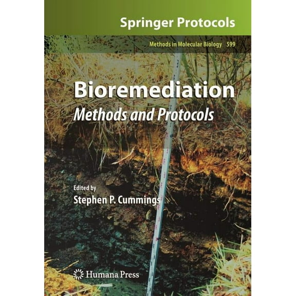 Methods in Molecular Biology Bioremediation: Methods and Protocols, Book 599, (Paperback)