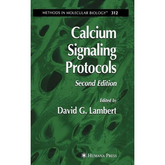 Methods in Molecular Biology Calcium Signaling Protocols, Book 312, (Hardcover)