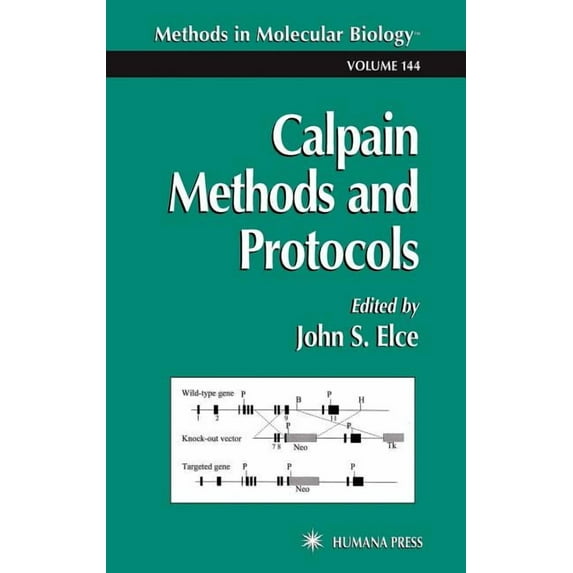 Methods in Molecular Biology Calpain Methods and Protocols, Book 144, (Hardcover)