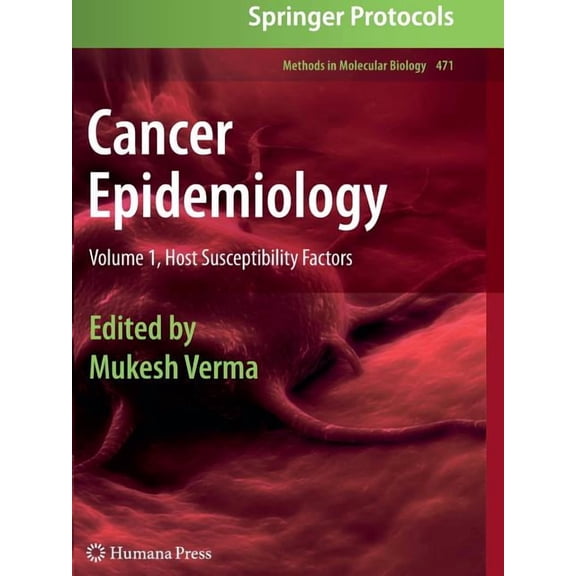 Methods in Molecular Biology Cancer Epidemiology: Volume 1, Host Susceptibility Factors, Book 471, (Paperback)