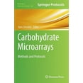 thumbnail image 1 of Methods in Molecular Biology Carbohydrate Microarrays: Methods and Protocols, Book 808, (Hardcover), 1 of 1
