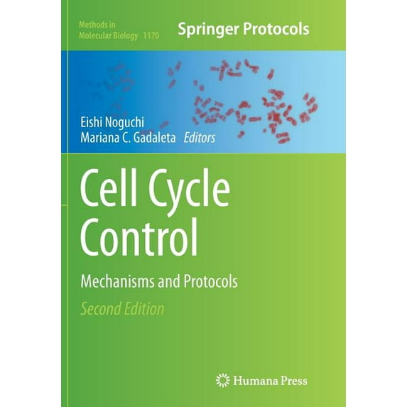 Methods in Molecular Biology Cell Cycle Control: Mechanisms and Protocols, Book 1170, (Paperback)