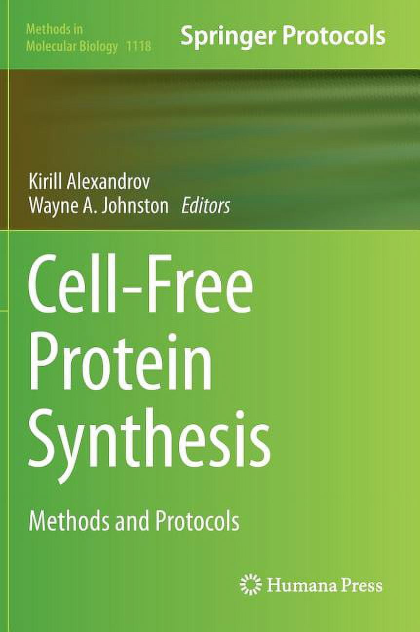Protein Methods Book Methods in Molecular Biology Cell-Free Protein Synthesis: Methods and ...