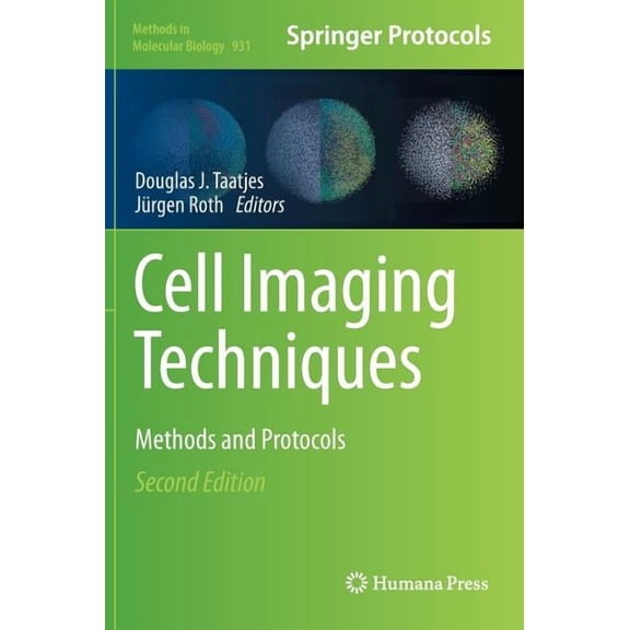 Methods in Molecular Biology Cell Imaging Techniques: Methods and Protocols, Book 931, (Hardcover)