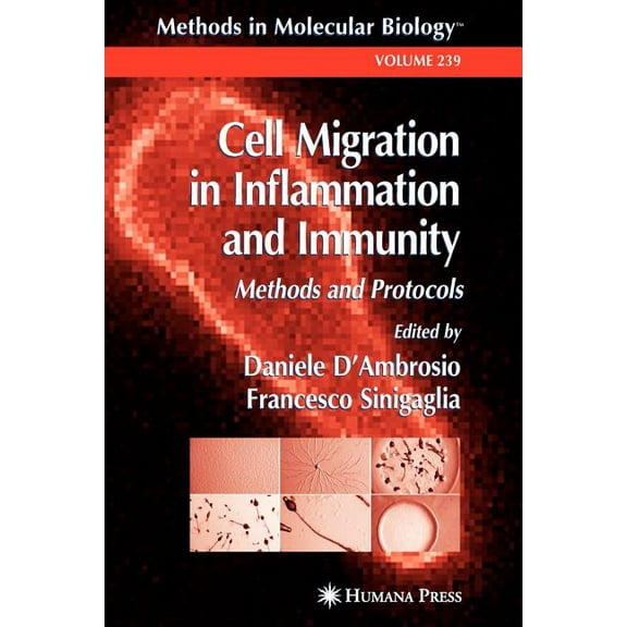 Methods in Molecular Biology Cell Migration in Inflammation and Immunity: Methods and Protocols, Book 239, (Paperback)