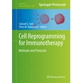 thumbnail image 1 of Methods in Molecular Biology Cell Reprogramming for Immunotherapy: Methods and Protocols, Book 2097, (Hardcover), 1 of 1