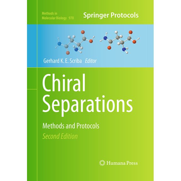 Methods in Molecular Biology Chiral Separations: Methods and Protocols, Book 970, (Paperback)