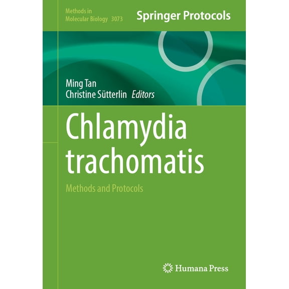Methods in Molecular Biology Chlamydia Trachomatis: Methods and Protocols, Book 3073, (Hardcover)