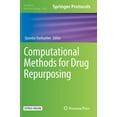 thumbnail image 1 of Methods in Molecular Biology Computational Methods for Drug Repurposing, Book 1903, (Hardcover), 1 of 1
