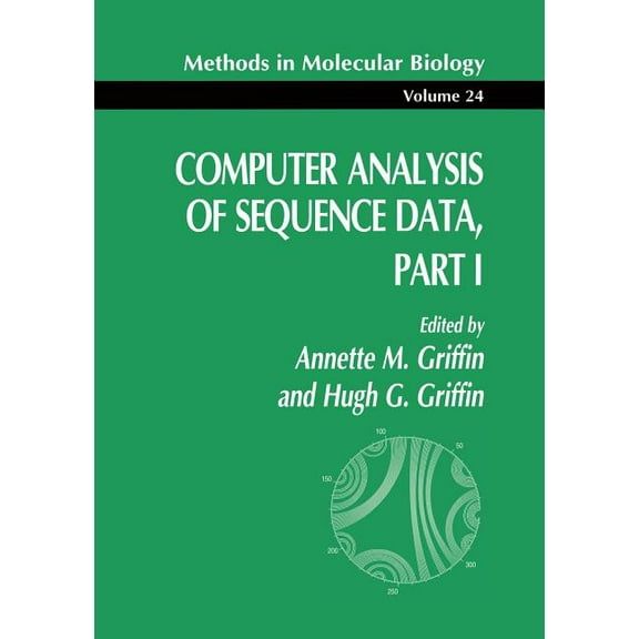 Methods in Molecular Biology Computer Analysis of Sequence Data, Part I, Book 24, (Paperback)