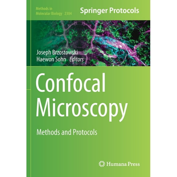 Methods in Molecular Biology Confocal Microscopy: Methods and Protocols, Book 2304, (Paperback)
