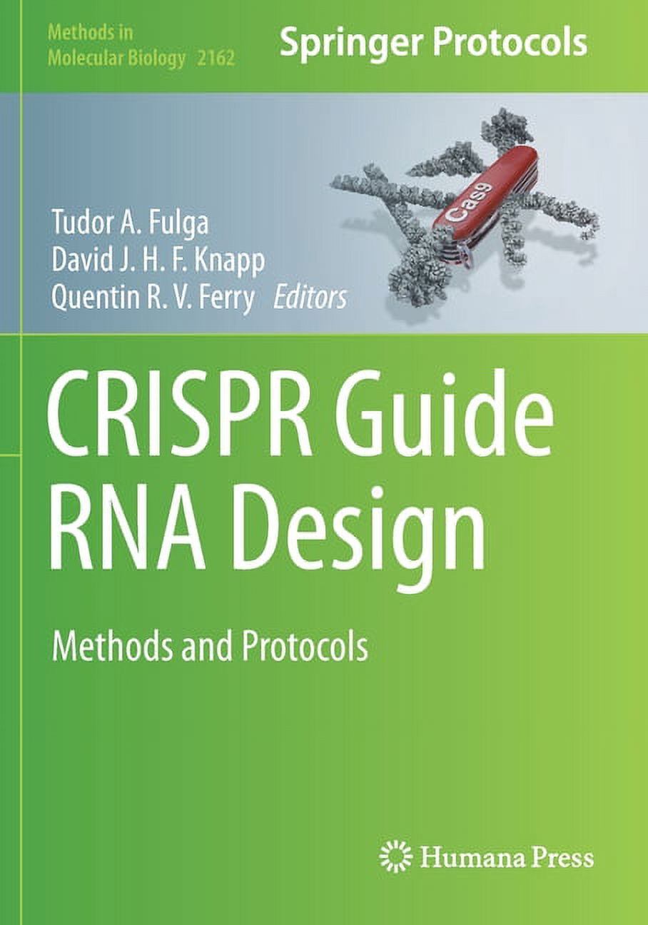 Methods in Molecular Biology Crispr Guide RNA Design: Methods and ...