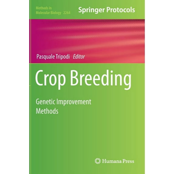 Methods in Molecular Biology Crop Breeding: Genetic Improvement Methods, Book 2264, (Hardcover)