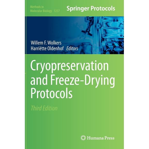 Methods in Molecular Biology Cryopreservation and Freeze-Drying Protocols, Book 1257, (Hardcover)
