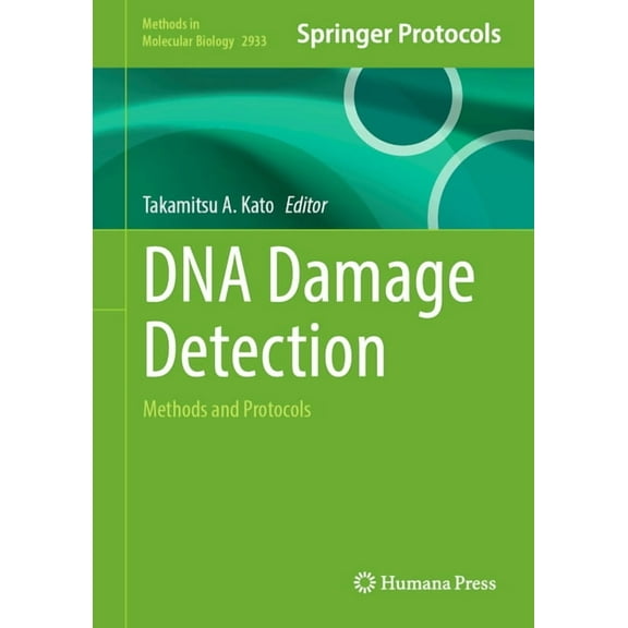 Methods in Molecular Biology DNA Damage Detection: Methods and Protocols, Book 2933, (Hardcover)