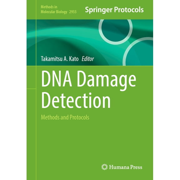 Methods in Molecular Biology DNA Damage Detection: Methods and Protocols, Book 2933, (Hardcover)