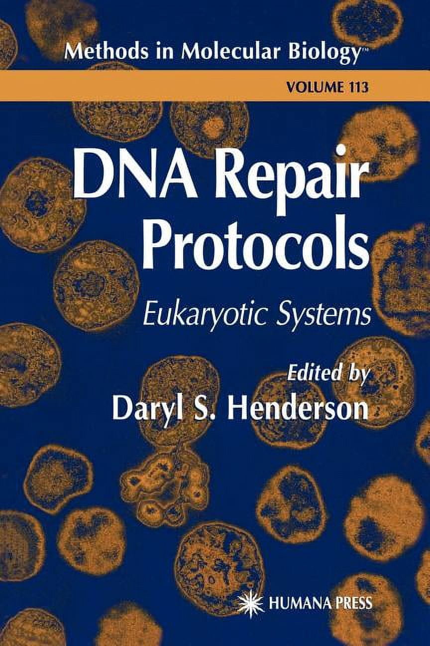 Methods in Molecular Biology DNA Repair Protocols: Eukaryotic Systems ...