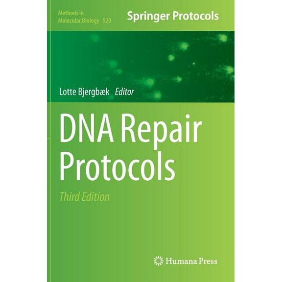 Methods in Molecular Biology DNA Repair Protocols, Book 920, (Hardcover)