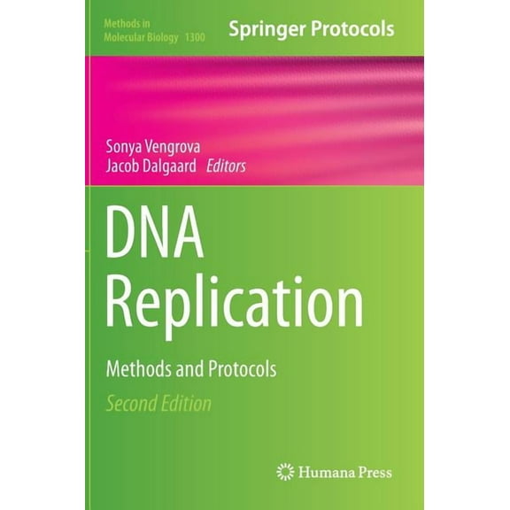 Methods in Molecular Biology DNA Replication: Methods and Protocols, Book 1300, (Hardcover)