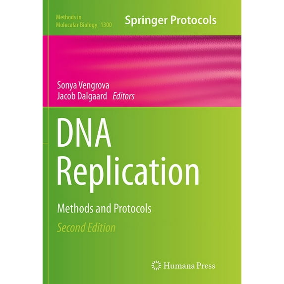 Methods in Molecular Biology DNA Replication: Methods and Protocols, Book 1300, (Paperback)