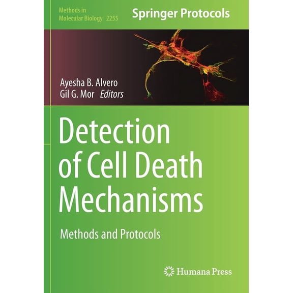Methods in Molecular Biology Detection of Cell Death Mechanisms: Methods and Protocols, Book 2255, (Paperback)