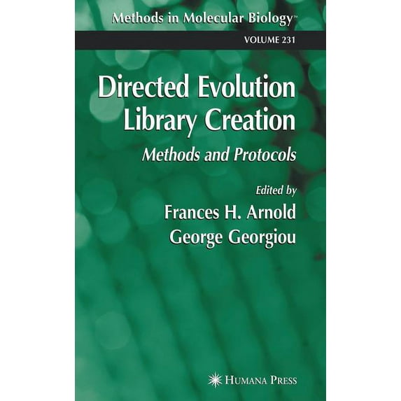 Methods in Molecular Biology Directed Evolution Library Creation: Methods and Protocols, Book 231, (Hardcover)