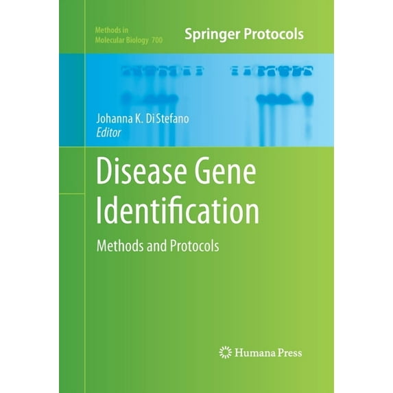 Methods in Molecular Biology Disease Gene Identification: Methods and Protocols, Book 700, (Paperback)