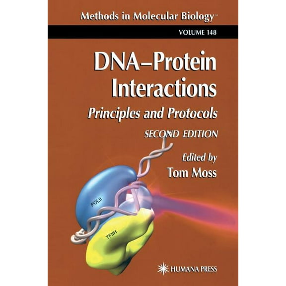 Methods in Molecular Biology Dna'protein Interactions: Principles and Protocols, Book 148, (Paperback)