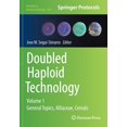 thumbnail image 1 of Methods in Molecular Biology Doubled Haploid Technology: Volume 1: General Topics, Alliaceae, Cereals, Book 2287, (Paperback), 1 of 1