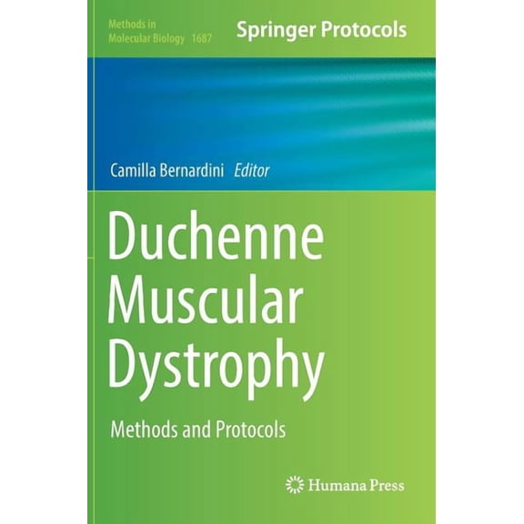 Methods in Molecular Biology Duchenne Muscular Dystrophy: Methods and Protocols, Book 1687, (Hardcover)
